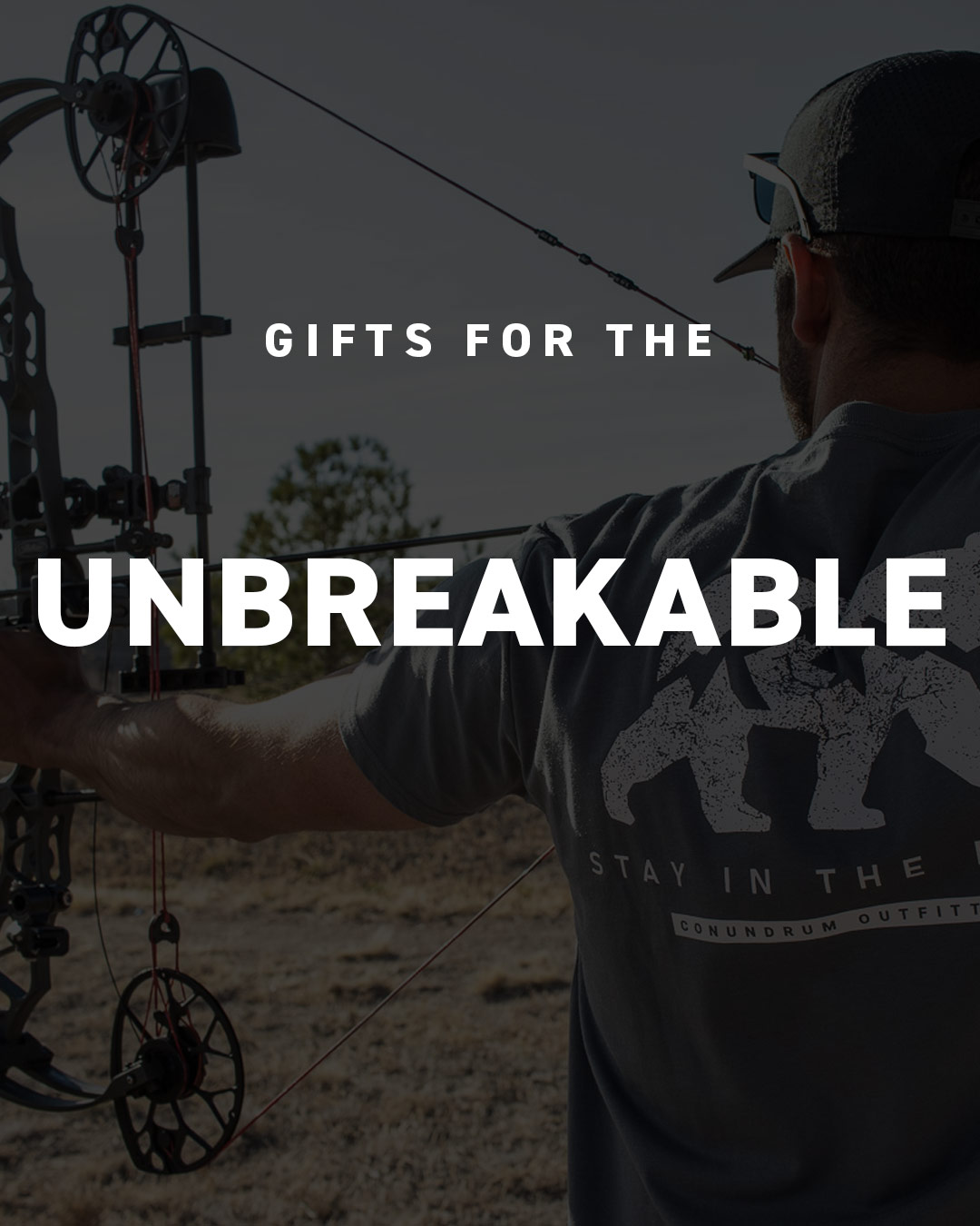 Gifts for the Unbreakable